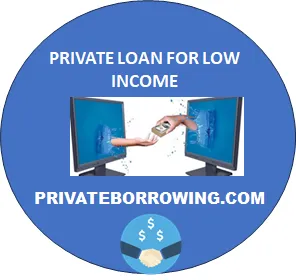 Private loan options for low-income borrowers