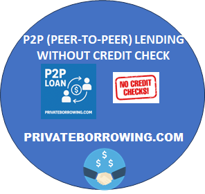 P2P (PEER-TO-PEER) LENDING WITHOUT CREDIT CHECK