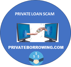 PRIVATE LOAN SCAM