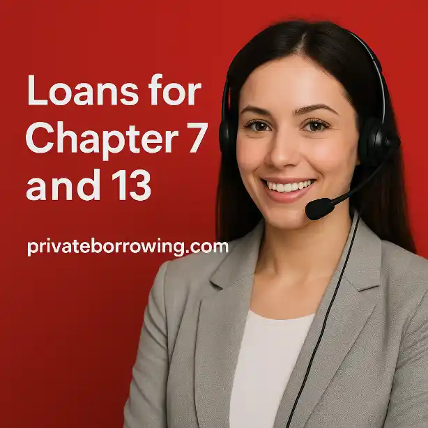 PRIVATE PERSONAL LOAN WITH BANKRUPTCY (CHAPTER 13 and 7)